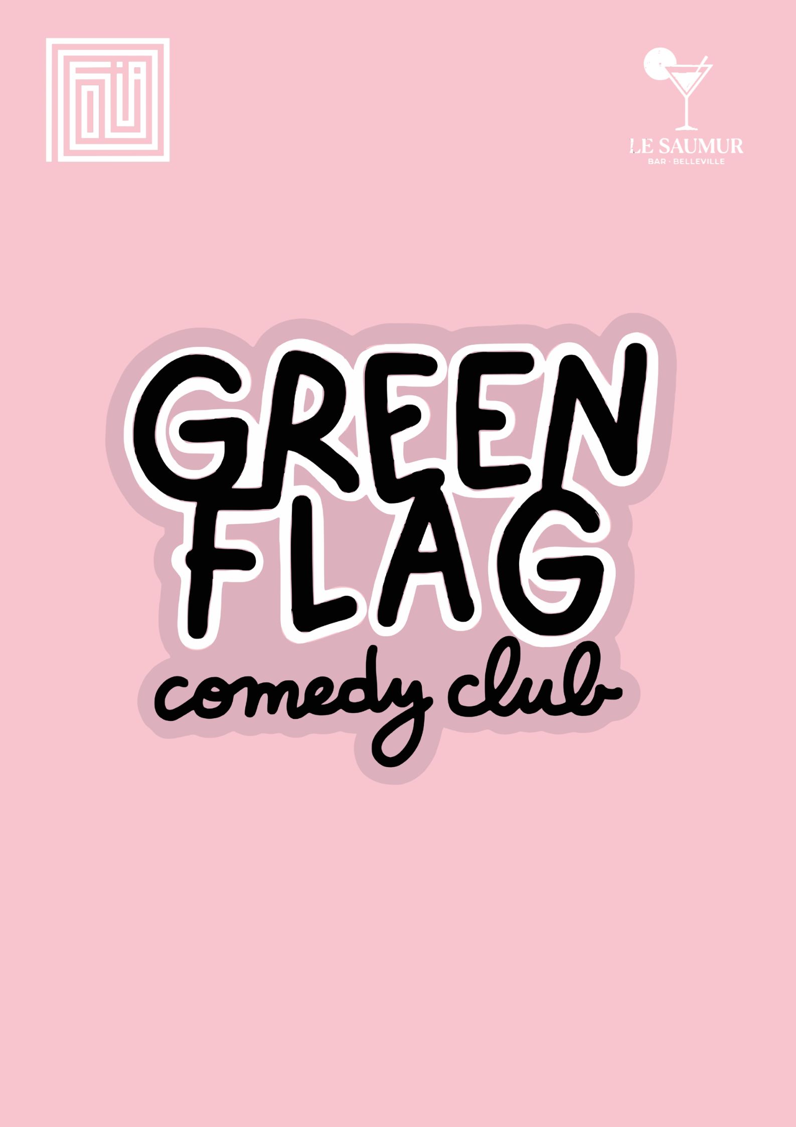 Green Flag Comedy Club — Le Saumur Belleville